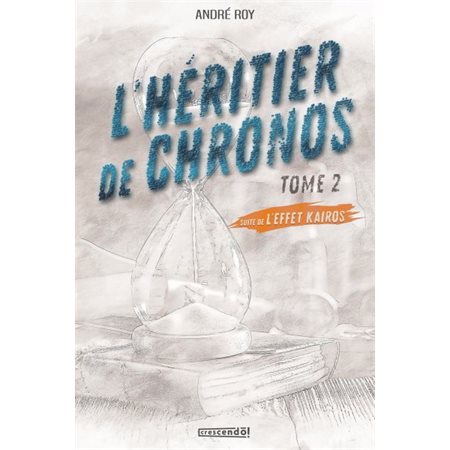 L'héritier de Chronos, L'effet Kairos, 2