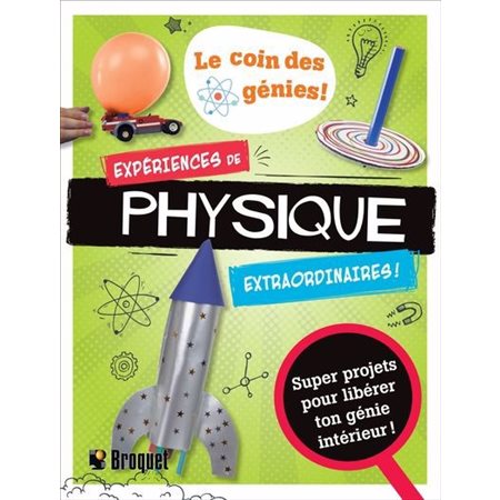 Expériences de physique extraordinaires!