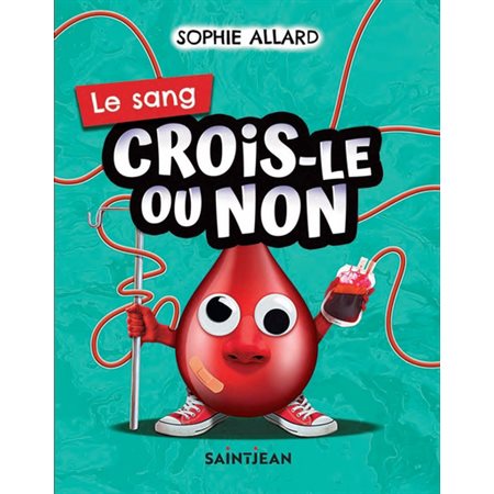 Le sang, Crois-le ou non