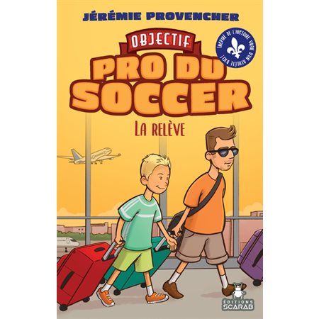 La relève, Objectif - Pro du soccer, 3 (9 à 12ans)