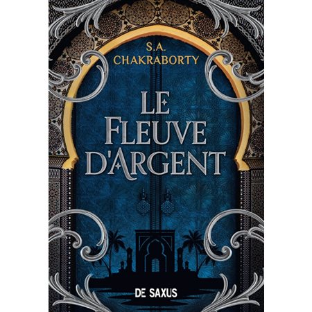 Le fleuve d'argent, La trilogie Daevabad