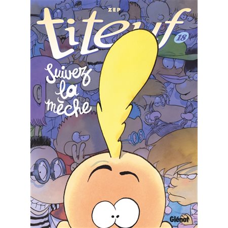 Suivez la mèche, Titeuf, 18