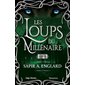 Les loups du millénaire, Vol. 4