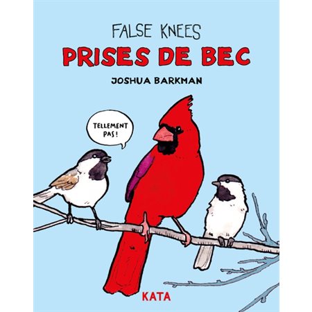 False Knees : Prise de becs