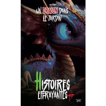 Un dragon dans le jardin, Histoires effrayantes