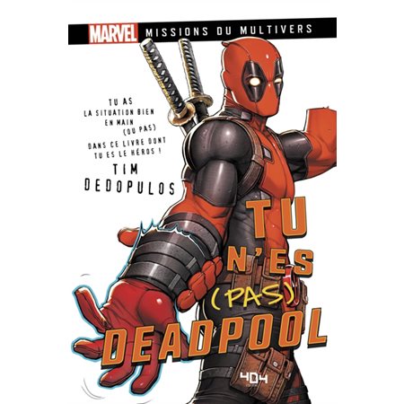 Tu n'es (pas) Deadpool, Marvel. Missions du multivers