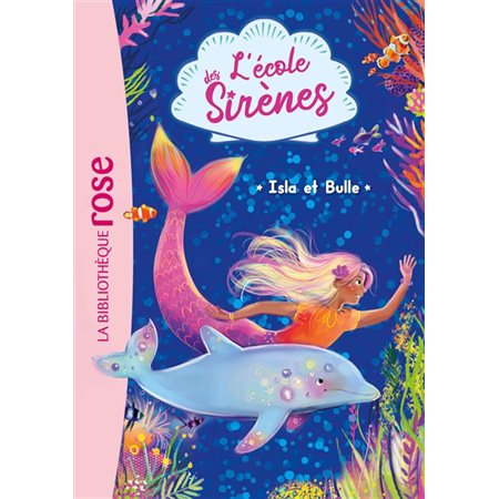 Isla et Bulle, L'école des sirènes, 1