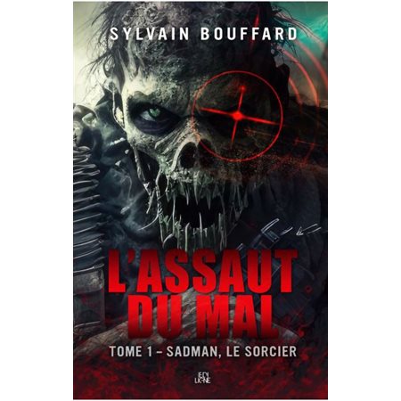 Sadman, le sorcier, L'assaut du mal, 1