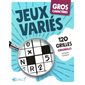 Jeux Variés : Gros Caractères 120 grilles originales