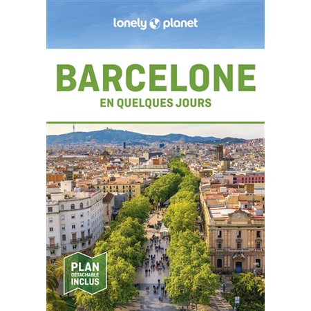 Barcelone en quelques jours, En quelques jours