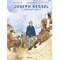 Joseph Kessel, l'indomptable