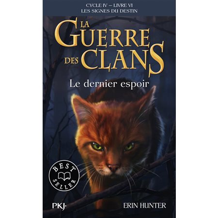 Le dernier espoir, La guerre des clans : cycle 4, les signes du destin, 6