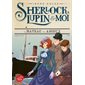 Le bateau des adieux, Sherlock, Lupin & moi, 12  1X(N / R) BRISÉ