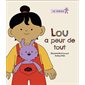 Lou a peur de tout  1X(N / R) BRISÉ