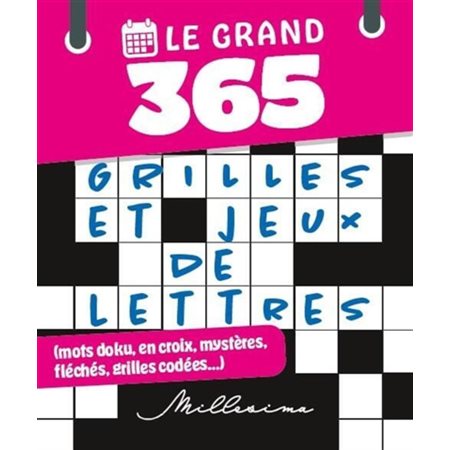 Le Grand 365 jeux de lettres (fléchés, croisés, mêlés)