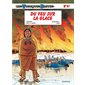 Du feu sur la glace, tome 67, Les Tuniques Bleues