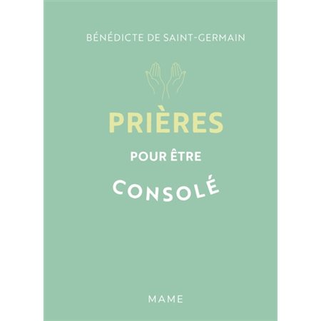 Prières pour être consolé