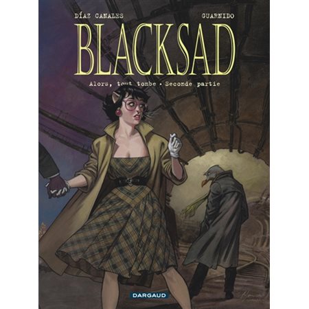 Alors, tout tombe : seconde partie, Blacksad, 7