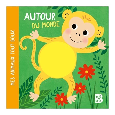 Autour du monde, Mes animaux tout doux