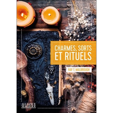 Charmes, sorts et rituels