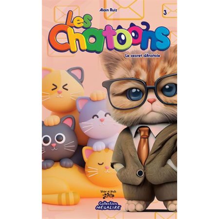 Le secret d'Anatole, Les Chatoons, 3