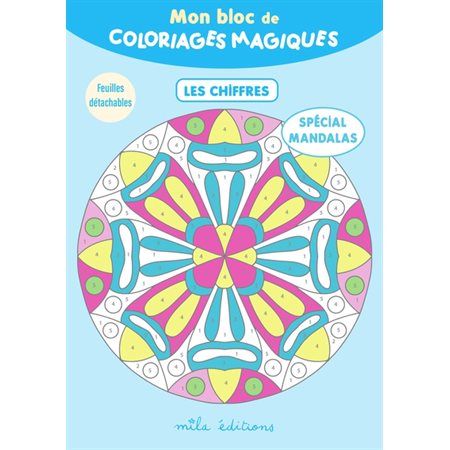 Mon bloc de coloriages magiques : les chiffres : spécial mandalas