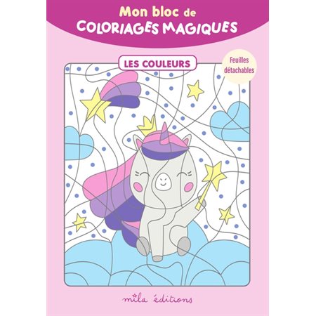 Mon bloc de coloriages magiques : les couleurs