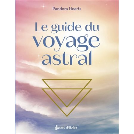 Le guide du voyage astral