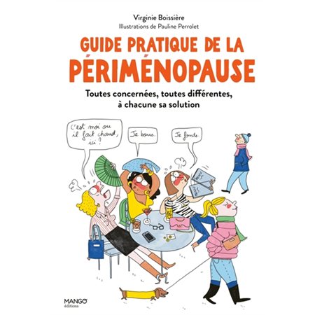 Le guide pratique de la périménopause