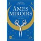 Ames miroirs, Chroniques de la cour des faës