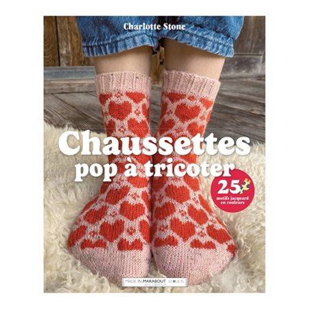 Chaussettes pop à tricoter : 25 motifs jacquard en couleurs