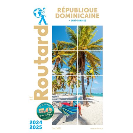 Le Routard: République dominicaine : + Saint-Domingue : 2024-2025