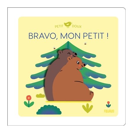 Bravo, mon petit !, Petit doux