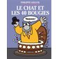 Le Chat et les 40 bougies, Le Chat, 24