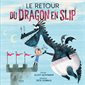 Le retour du dragon en slip