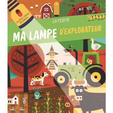 La ferme, Ma lampe d'explorateur