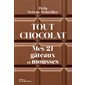 Tout chocolat : mes 21 gâteaux et mousses