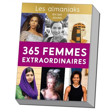 365 femmes extraordinaires : en 365 jours, Les almaniaks, jour par jour. Vie pratique