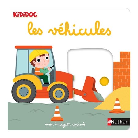 Les véhicules : mon imagier animé, Kididoc. 1-3 ans