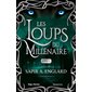 Les loups du millénaire, Vol. 6