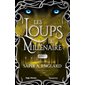 Les loups du millénaire vol. 7