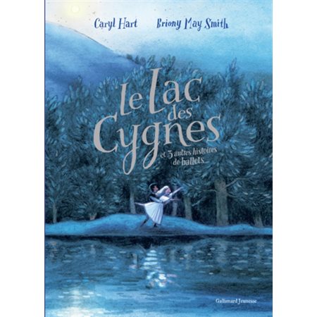 Le lac des cygnes : et 3 autres histoires de ballets