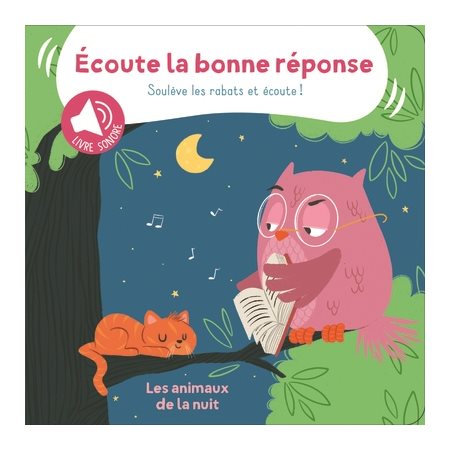 Les animaux de la nuit, Ecoute la bonne réponse