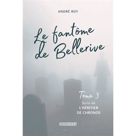 Le fantôme de Bellerive, L'effet Kairos, 3