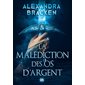 La malédiction des os d'argent, Vol. 1