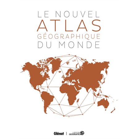 Le nouvel atlas géographique du monde