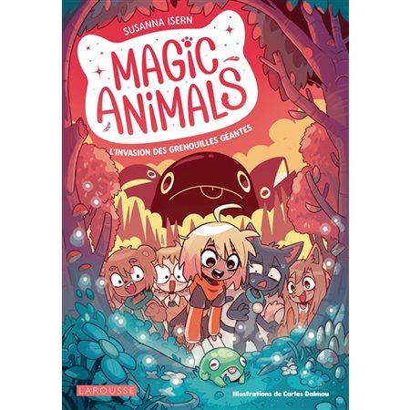 L'invasion des grenouilles géantes, Magic animals, 2