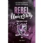 From prince to king, Rebel university, 2