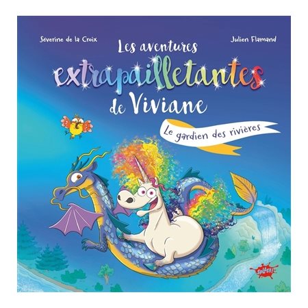 Le gardien des rivières, Les aventures extrapailletantes de Viviane, 1