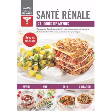 Sante rénale : 21 jours de menus, Savoir quoi manger